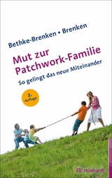 Mut zur Patchwork-Familie - Inga Bethke-Brenken, Günter Brenken