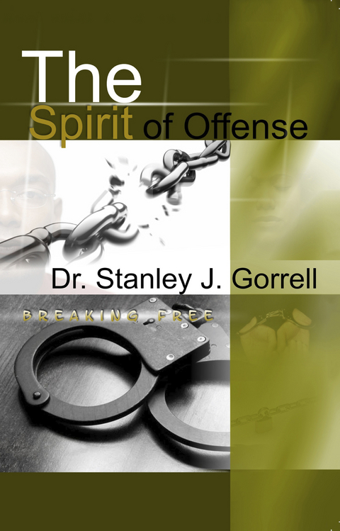 Spirit of Offense -  Stanley J. Gorrell