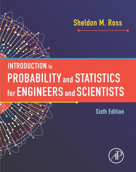 Introduction to Probability and Statistics for Engineers and Scientists -  Sheldon M. Ross