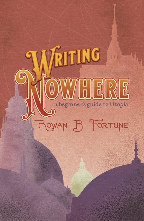 Writing Nowhere -  Rowan B Fortune