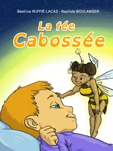 La fée Cabossée - Béatrice RUFFIE-LACAS, Baptiste BOULANGER