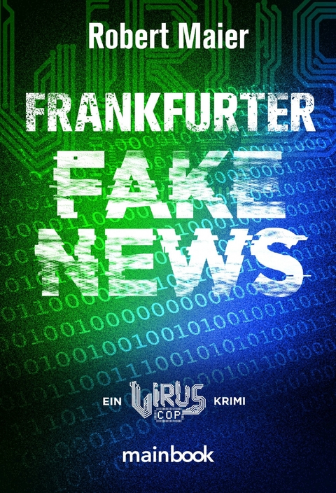 Frankfurter Fake News - Robert Maier