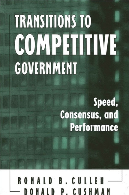 Transitions to Competitive Government - Ronald B. Cullen, Donald P. Cushman