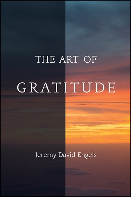 The Art of Gratitude - Jeremy David Engels
