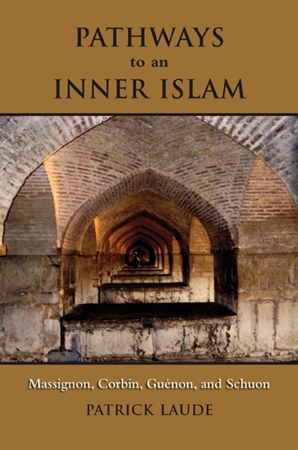 Pathways to an Inner Islam -  Patrick Laude