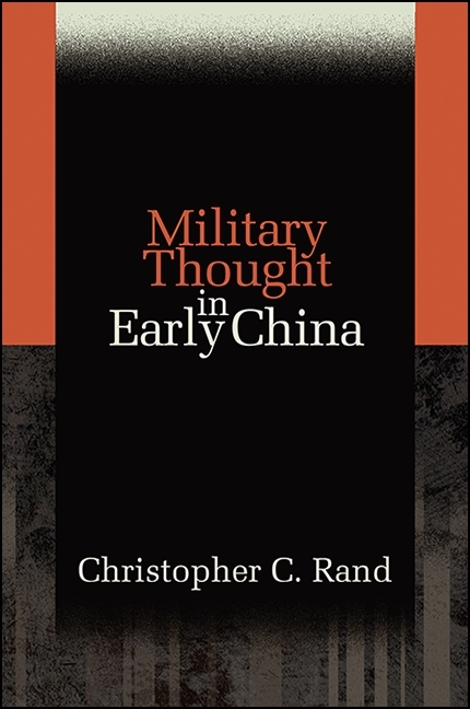 Military Thought in Early China -  Christopher C. Rand