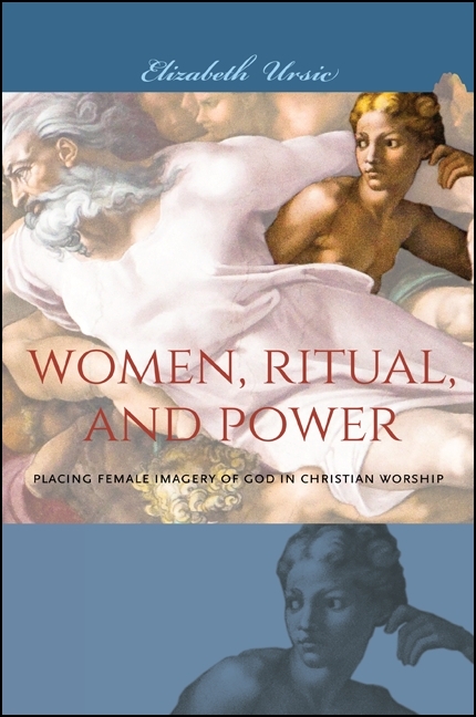 Women, Ritual, and Power - Elizabeth Ursic