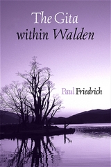 The Gita within Walden - Paul Friedrich