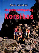 Die grosse Durchquerung Korsikas - Günter Heimhilcher