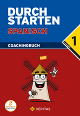 Durchstarten Spanisch 1. Coachingbuch - Bauer, Reinhard; Veegh, Monika