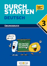 Durchstarten Deutsch 3. Übungsbuch - Ebner, Jacob; Fischer, Franz; Geroldinger, Birgit; Neubauer, Gottfried; Waser, Johann