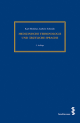 Medizinische Terminologie und ärztliche Sprache - Holubar, Karl; Schmidt, Cathrin