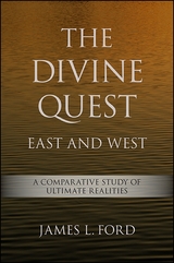 Divine Quest, East and West -  James L. Ford