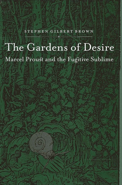 The Gardens of Desire - Stephen Gilbert Brown