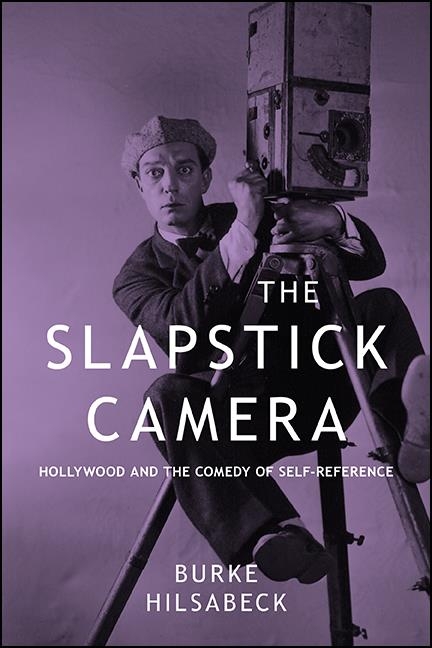 Slapstick Camera -  Burke Hilsabeck