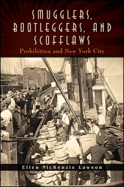 Smugglers, Bootleggers, and Scofflaws - Ellen NicKenzie Lawson