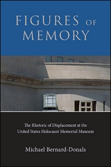 Figures of Memory -  Michael Bernard-Donals