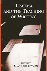 Trauma and the Teaching of Writing - 