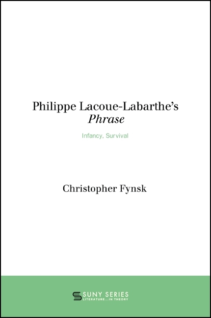 Philippe Lacoue-Labarthe's Phrase -  Christopher Fynsk