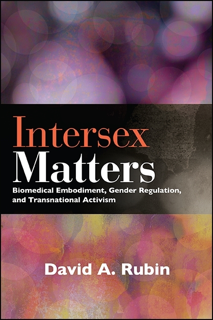 Intersex Matters -  David A. Rubin