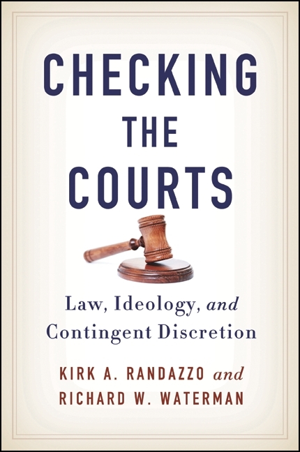 Checking the Courts -  Kirk A. Randazzo,  Richard W. Waterman