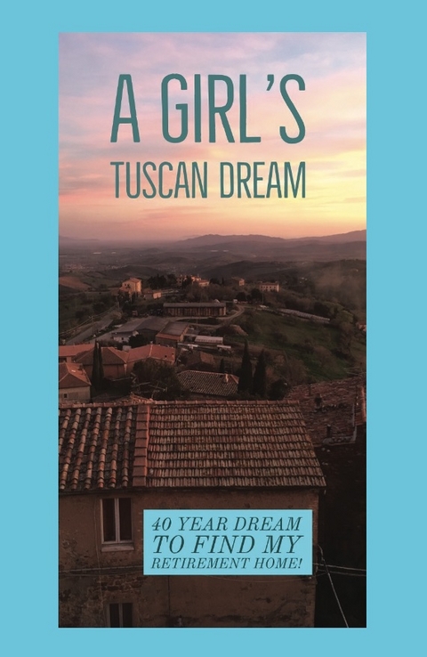 A Girl’s Tuscan Dream - The Girl