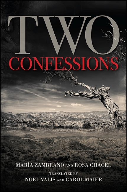 Two Confessions - María Zambrano, Rosa Chacel