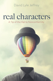 Real Characters -  David Lyle Jeffrey