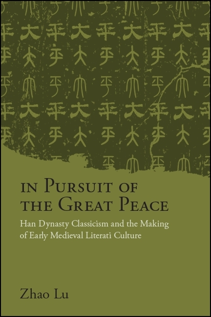 In Pursuit of the Great Peace -  Zhao Lu