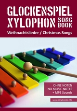 Glockenspiel / Xylophon Songbook - 32 Weihnachtslieder - Christmas Songs - Reynhard Boegl