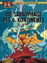 Blake und Mortimer 14: Die Sarkophage des 6. Kontinents, Teil 2 - Yves Sente, André Juillard