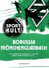 Borussia Mönchengladbach - Fußballkult - Lutz Hanseroth