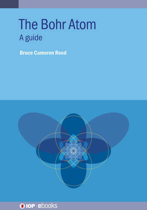 The Bohr Atom - Bruce Cameron Reed