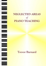 Neglected Areas of Piano Teaching -  Trevor Barnard