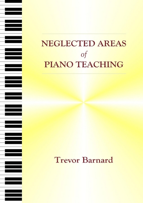 Neglected Areas of Piano Teaching -  Trevor Barnard