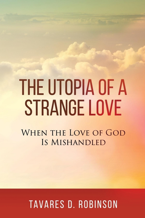 Utopia of a Strange Love -  Tavares  D Robinson