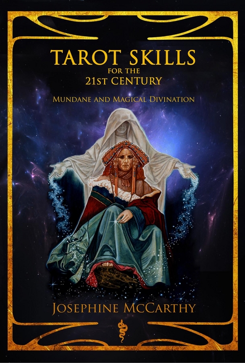 Tarot Skills for the 21st Century - Josephine McCarthy