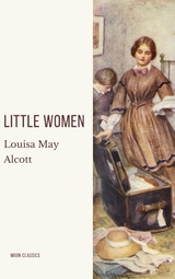Little Women - Louisa May Alcott, Moon Classics