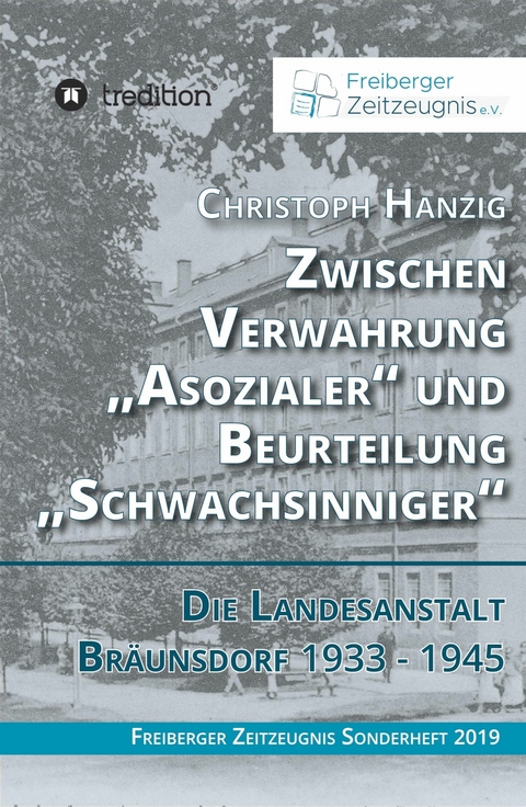 Zwischen Verwahrung "Asozialer" und Beurteilung "Schwachsinniger" - Christoph Hanzig