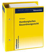 Hamburgisches Bauordnungsrecht - Igor Alexejew, Werner Koch, Jann Binder, Rüdiger Junge, Michael Munske, Andreas Schulz, Eberhard Opitz, Heike Hohmann, Friederike Mechel, Andrea Junge, Sophie Harms, Kerstin Großmann