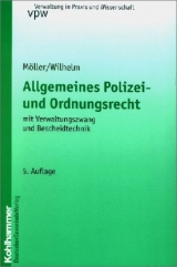 Allgemeines Polizei- und Ordnungsrecht - Manfred Möller, Jürgen Wilhelm