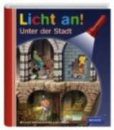 Meyer. Die kleine Kinderbibliothek - Licht an! / Unter der Stadt - 