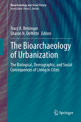 The Bioarchaeology of Urbanization - 