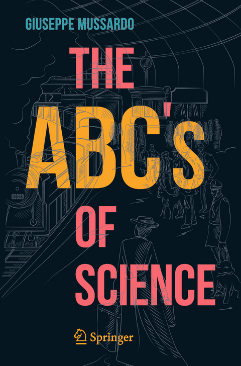 The ABC’s of Science - Giuseppe Mussardo