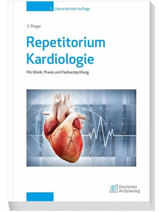 Repetitorium Kardiologie 5. Auflage - Stefan Pinger