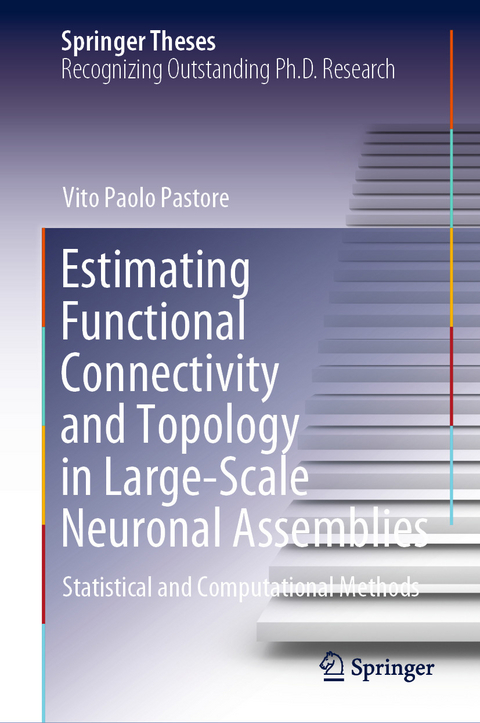 Estimating Functional Connectivity and Topology in Large-Scale Neuronal Assemblies - Vito Paolo Pastore