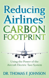 Reducing Airlines' Carbon Footprint -  Dr. Thomas F. Johnson
