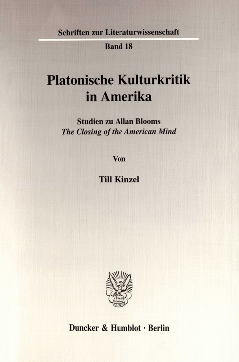 Platonische Kulturkritik in Amerika. -  Till Kinzel