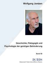 Geschichte, Pädagogik und Psychologie der geistigen Behinderung - Wolfgang Jantzen