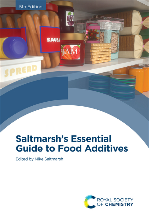 Saltmarsh''s Essential Guide to Food Additives - 